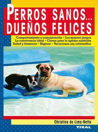 PERROS SANOS DUEÑOS FELICES | 9788430596607 | LIMA-NETTO, CHRISTINA DE