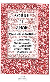 SOBRE EL AMOR | 9788430607228 | CERVANTES,MIGUEL DE