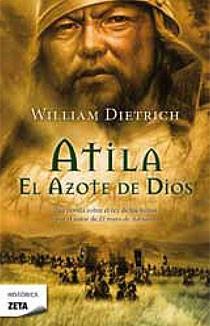 ATILA EL AZOTE DE DIOS | 9788498724073 | DIETRICH,WILLIAM