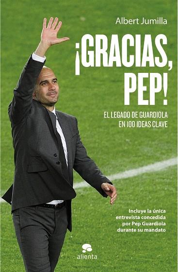 GRACIAS, PEP! EL LEGADO DE GUARDIOLA EN CIEN IDEAS CLAVE | 9788415320760 | JUMILLA,ALBERT