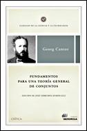 GEORG CANTOR. FUNDAMENTOS PARA UNA TEORIA GENERAL DE CONJUNTOS. ESCRITOS Y CORRESPONDENCIA SELECTA | 9788484326953 | FERREIROS,JOSE