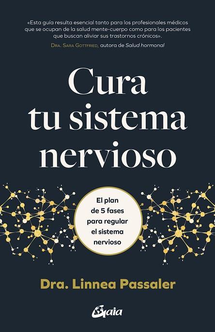 CURA TU SISTEMA NERVIOSO. EL PLAN DE 5 FASES PARA REGULAR EL SISTEMA NERVIOSO | 9788411081269 | PASSALER, LINNEA