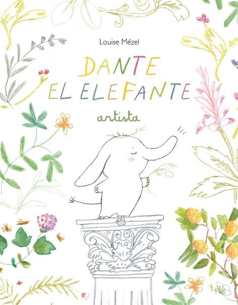 DANTE EL ELEFANTE ARTISTA | 9788412487084 | MÉZEL, LOUISE