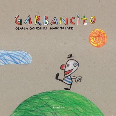 GARBANCITO | 9788496388895 | TAEGER,MARC GONZALEZ,OLALLA