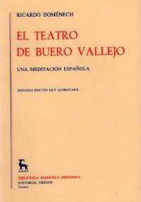 TEATRO DE BUERO VALLEJO UNA MEDITACION ESPAÑOLA | 9788424905255 | DOMENECH,RICARDO