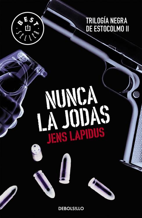 NUNCA LA JODAS. TRILOGIA NEGRA DE ESTOCOLMO 2 | 9788466334556 | LAPIDUS,JENS