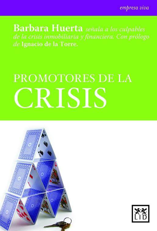 PROMOTORES DE LA CRISIS | 9788483560709 | HUERTA,BARBARA