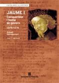 JAUME I CONQUERIDOR I HOME DE GOVERN 1208-1276 | 9788439364955 | CABESTANY,JOAN F.