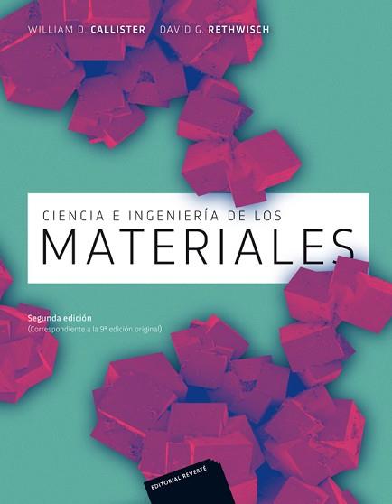 CIENCIA E INGENIERIA DE MATERIALES | 9788429172515 | CALLISTER,WILLIAM D. RETHWISCH,DAVID G.