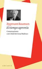 TIEMPO APREMIA. CONVERSACIONES CON CITLALI ROVIROSA-MADRAZO | 9788493702588 | BAUMAN,ZYGMUNT (PRINCIPE DE ASTURIAS COMUNIC.2010)