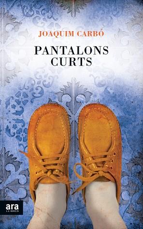 PANTALONS CURTS | 9788415642398 | CARBO,JOAQUIM