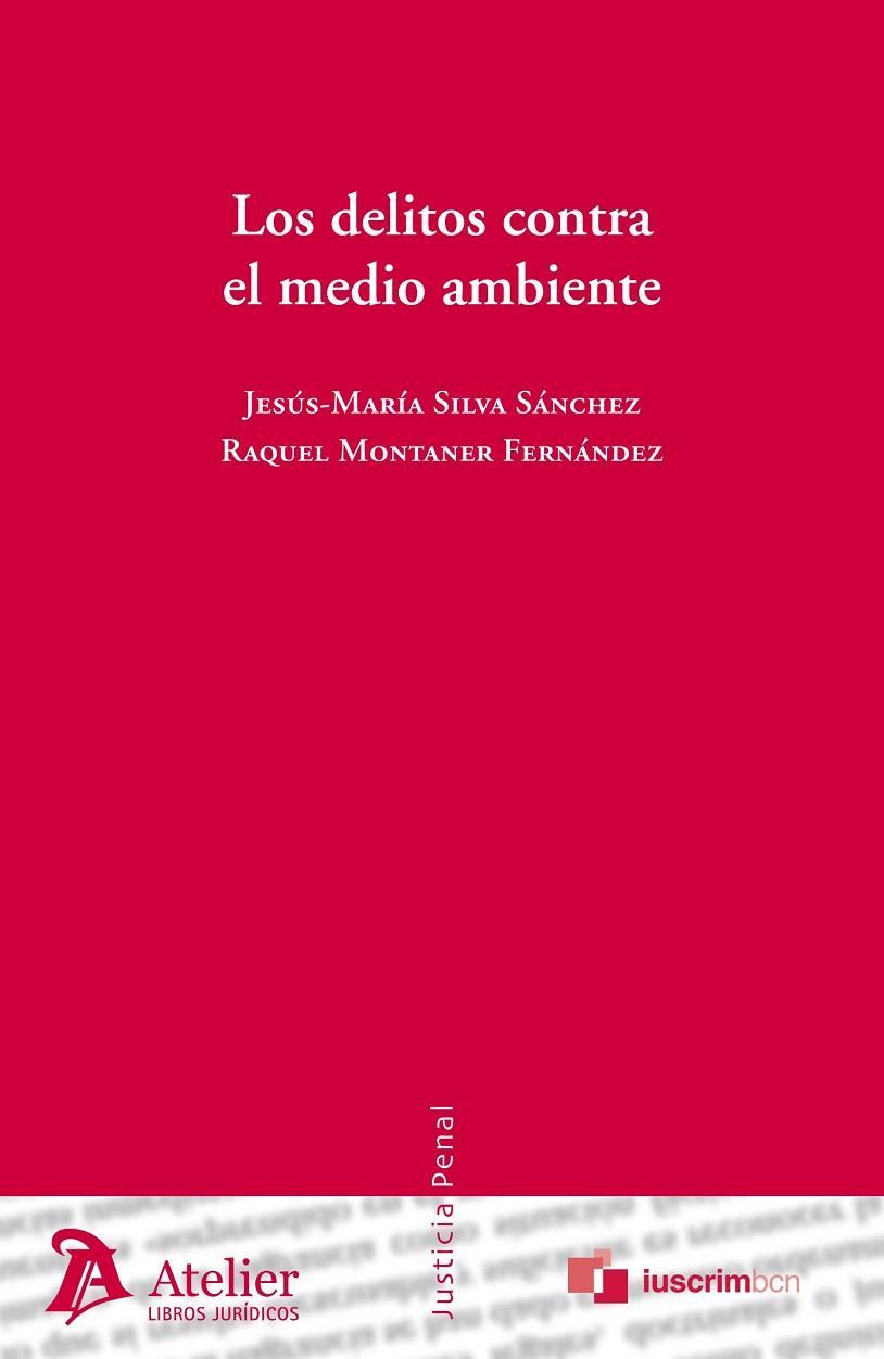 DELITOS CONTRA EL MEDIO AMBIENTE | 9788492788750 | SILVA SANCHEZ,JESUS-MARIA MONTANER FERNANDEZ,RAQUEL