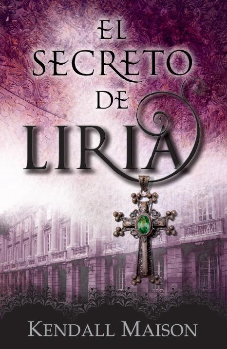 SECRETO DE LIRIA | 9788415404477 | MAISON,KENDALL