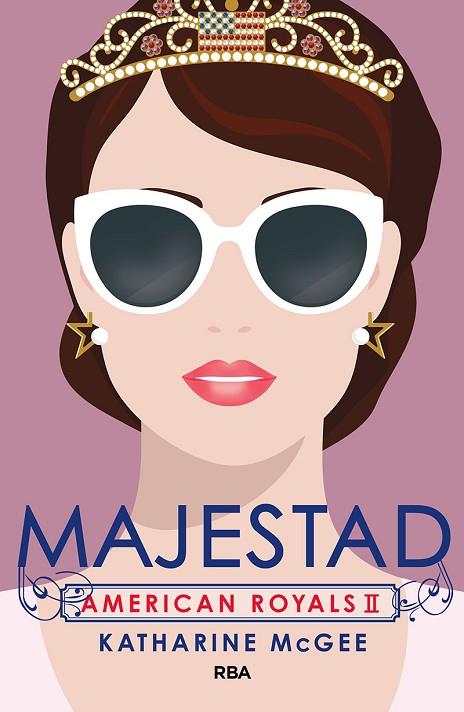 MAJESTAD. AMERICAN ROYALS 2 | 9788427220874 | MCGEE , KATHARINE