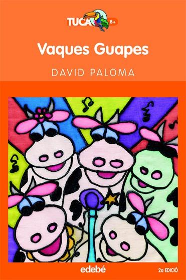 VAQUES GUAPES | 9788423677252 | PALOMA,DAVID