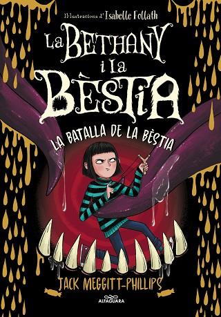 LA BATALLA DE LA BÈSTIA. LA BETHANY I LA BÈSTIA 3  | 9788420459974 | MEGGITT-PHILLIPS, JACK