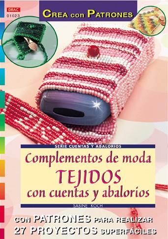 COMPLEMENTOS DE MODA TEJIDOS CON CUENTAS Y ABALORIOS | 9788495873989 | KOCH,SABINE