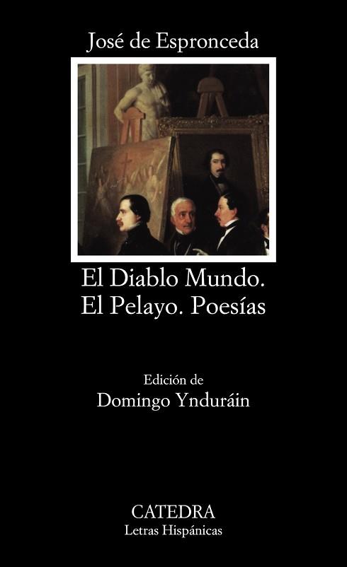 DIABLO MUNDO. EL PELAYO. POESIAS | 9788437610269 | ESPRONCEDA,JOSE DE