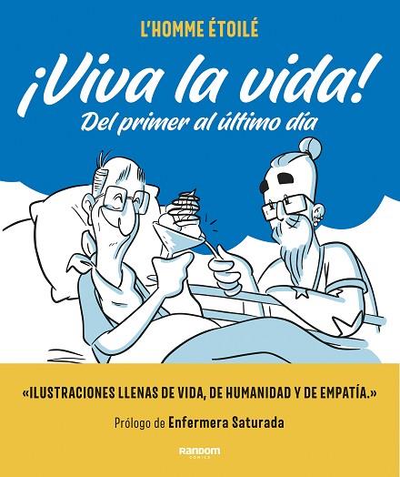 ¡VIVA LA VIDA! DEL PRIMER AL ÚLTIMO DÍA | 9788417247898 | L`HOMME ÉTOILÉ