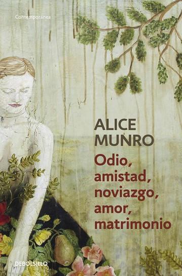 ODIO AMISTAD NOVIAZGO AMOR MATRIMONIO | 9788490622162 | MUNRO,ALICE (PREMI NOBEL 2013)