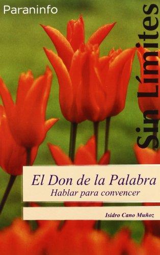 DON DE LA PALABRA. HABLAR PARA CONVENCER | 9788497324236 | CANO MUÑOZ,ISIDRO