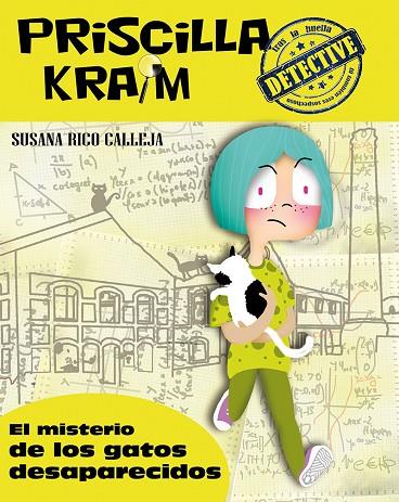 PRISCILLA KRAIM 2. EL MISTERIO DE LOS GATOS DESAPARECIDOS | 9788494245749 | RICO CALLEJA, SUSANA