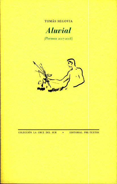 ALUVIAL. POEMAS 2007-2008 | 9788481919684 | SEGOVIA,TOMAS