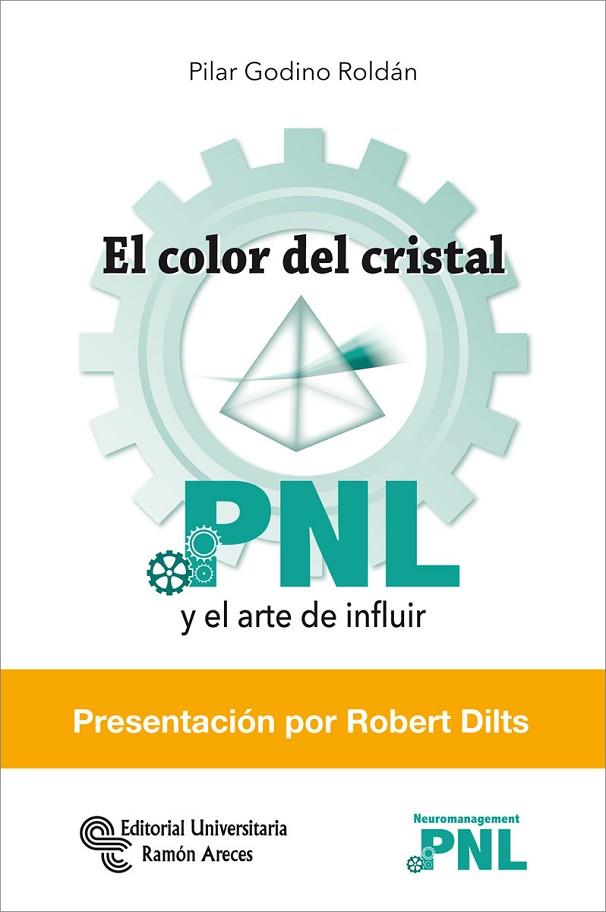 EL COLOR DEL CRISTAL. PNL Y EL ARTE DE INFLUIR | 9788499613222 | GODINO ROLDÁN, PILAR