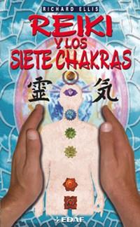 REIKI Y LOS SIETE CHAKRAS | 9788441413467 | ELLIS,RICHARD