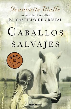 CABALLOS SALVAJES | 9788466332729 | WALLS,JEANNETTE