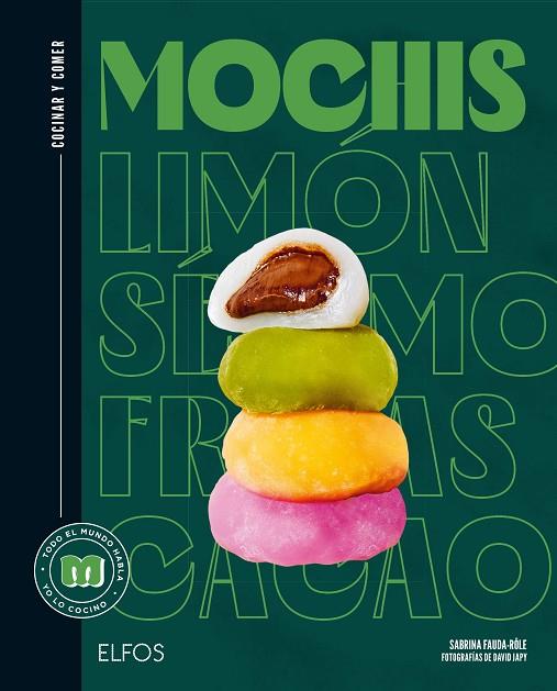 COCINAR Y COMER. MOCHIS | 9788419785787 | FAUDA-RÔLE, SABINA / JAPY, DAVID / FERRANDI, VALENTINE