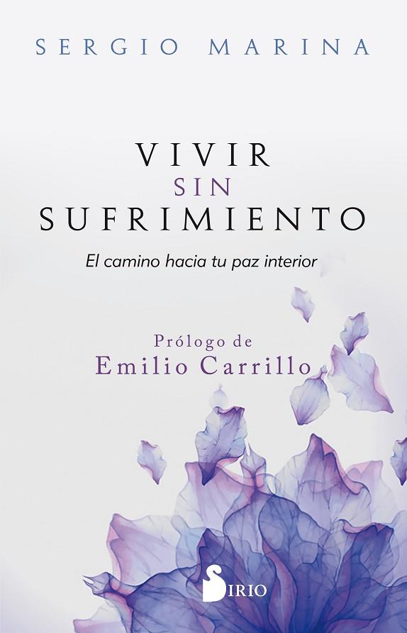 VIVIR SIN SUFRIMIENTO. EL CAMINO HACIA TU PAZ INTERIOR | 9788417399696 | MARINA, SERGIO