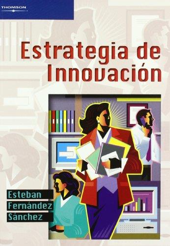 ESTRATEGIA DE INNOVACION | 9788497324120 | FERNANDEZ SANCHEZ,E.