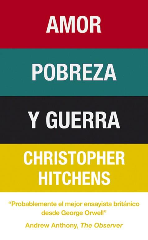 AMOR POBREZA Y GUERRA | 9788483068519 | HITCHENS,CHRISTOPHER