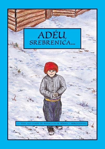 ADIOS SEBRENICA (LA VIDA EN LOS CAMPOS DE REFUGIADOS DE BOSNIA Y HERZGOVINA) | 9788479489540 | RODRI, JORDI