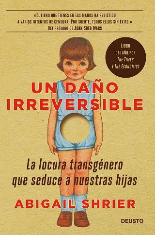 UN DAÑO IRREVERSIBLE. LA LOCURA TRANSGÉNERO QUE SEDUCE A NUESTRAS HIJAS | 9788423432790 | SHRIER, ABIGAIL