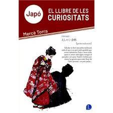 JAPÓ EL LLIBRE DE LES CURIOSITATS | 9788412707557 | TORRA, MERCÈ