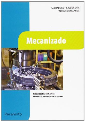 MECANIZADO | 9788497324410 | OROZCO ROLDAN,FRANCISCO RAMON LOPEZ GALVEZ,CRISTOBAL