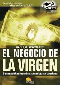 NEGOCIO DE LA VIRGEN | 9788497630979 | GARRIDO VAZQUEZ,MOISES