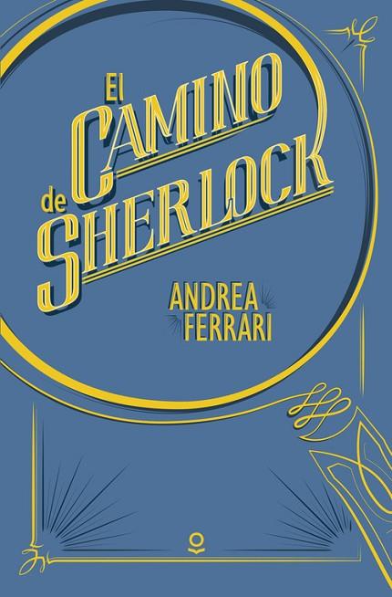 EL CAMINO DE SHERLOCK | 9788491220589 | FERRARI, ANDREA