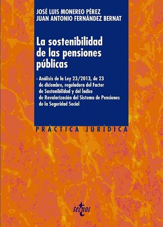 SOSTENIBILIDAD DE LAS PENSIONES PUBLICAS. ANALISIS DE LA LEY 23/2013 DE 23 DE DICIEMBRE | 9788430964567 | MONEREO PEREZ,JOSE LUIS FERNANDEZ BERNAT,JUAN ANTONIO