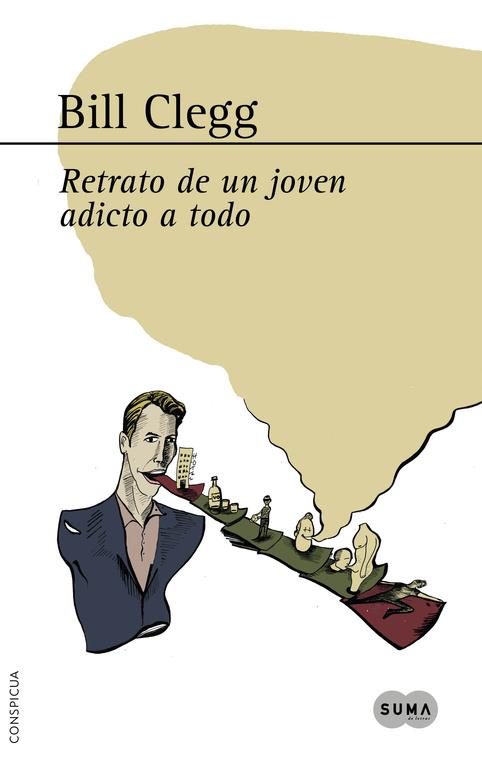 RETRATO DE UN JOVEN ADICTO A TODO | 9788483652060 | CLEGG,BILL