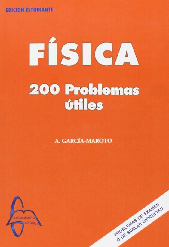 FISICA 200 PROBLEMAS UTILES | 9788493478513 | GARCIA-MAROTO,A