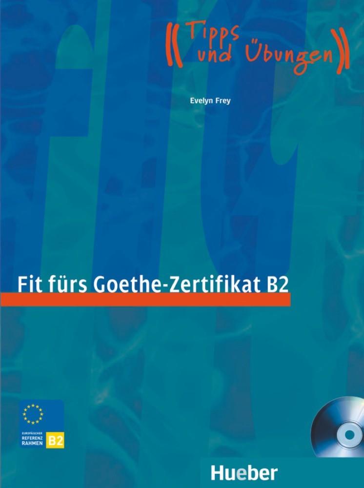 FIT FURS GOETHE-ZERTIFIKAT B2 | 9783190018741 | FREY,EVELYN