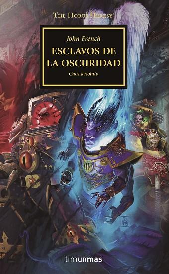 THE HORUS HERESY Nº 51/54 ESCLAVOS DE LA OSCURIDAD. CAOS ABSOLUTO | 9788445008393 | FRENCH, JOHN