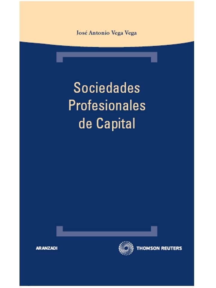 SOCIEDADES PROFESIONALES DE CAPITAL | 9788499032719 | VEGA VEGA,JOSE ANTONIO