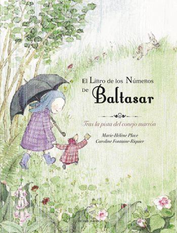 LIBRO DE LOS NUMEROS DE BALTASAR | 9788492766031 | PLACE,MARIE-HELENE