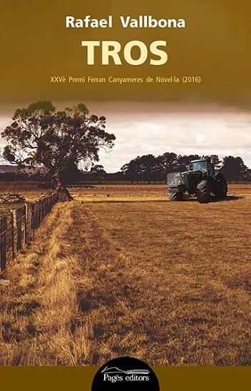 TROS. XXV PREMI FERRAN CANYAMERES DE NOVEL-LA 2016 | 9788499758183 | VALLBONA,RAFAEL