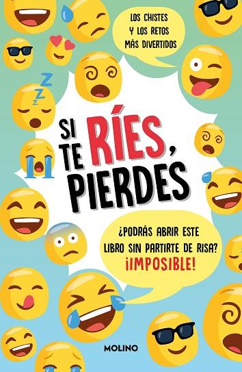 SI TE RÍES, PIERDES. ¿TE ATREVES A ABRIR ESTE LIBRO SIN PARTIRTE DE RISA? ¡IMPOSIBLE! | 9788427240780