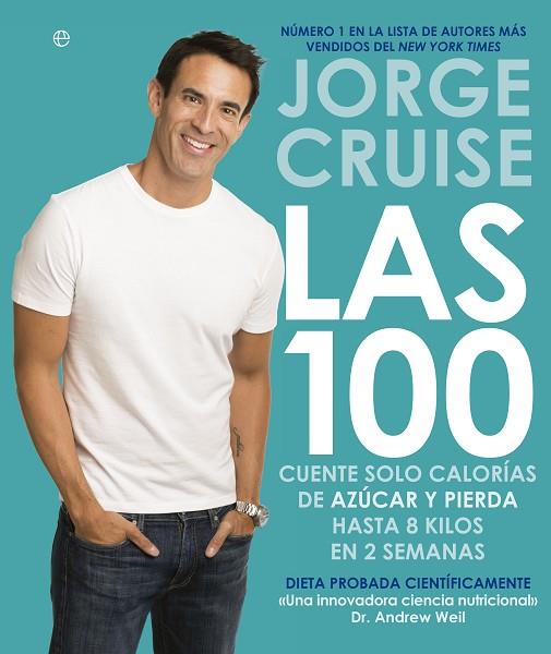 100 CUENTE SOLO CALORIAS DE AZUCAR Y PIERDA HASTA 8 KILOS EN 2 SEMANAS | 9788490601693 | CRUISE,JORGE